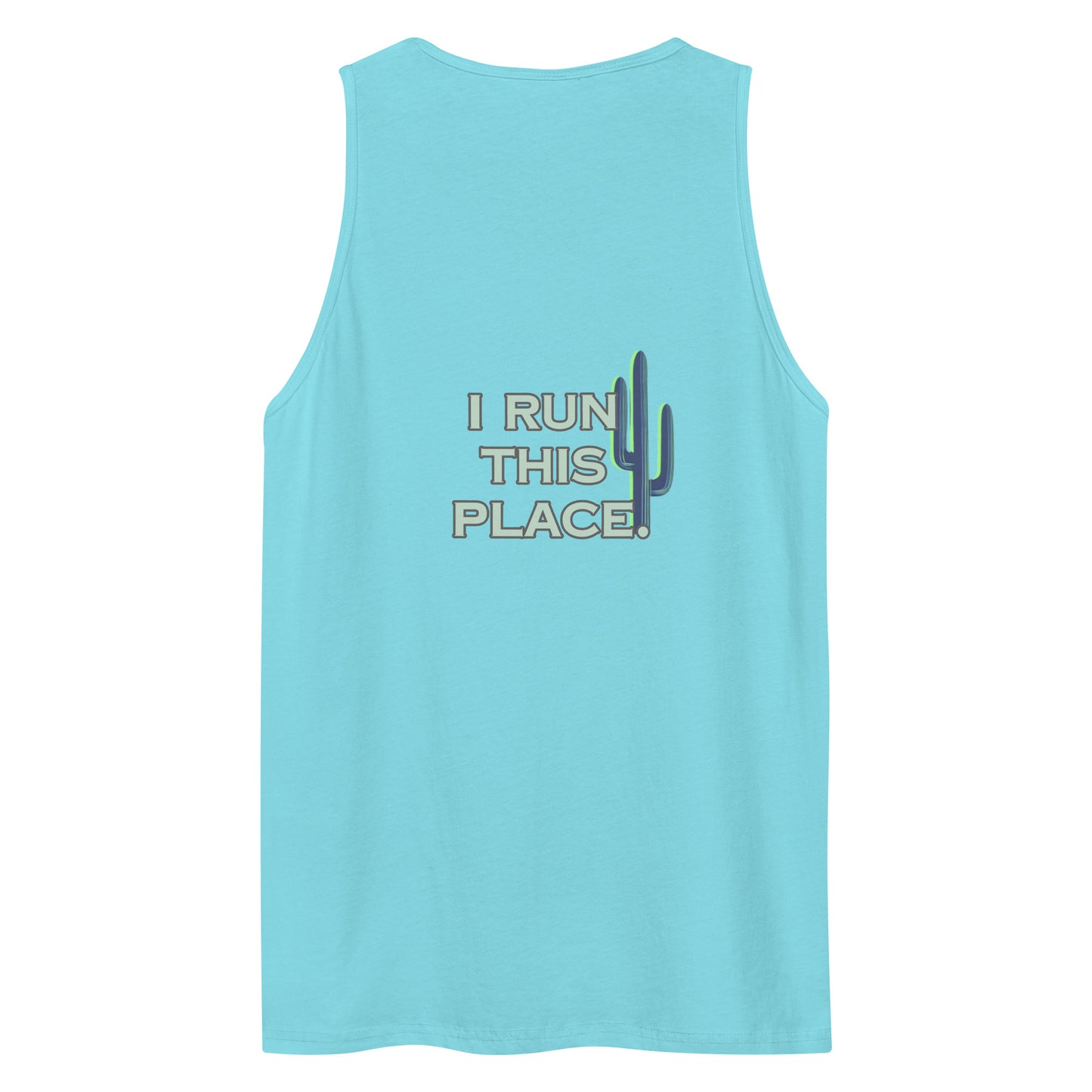 I Run This Place Men’s premium tank top